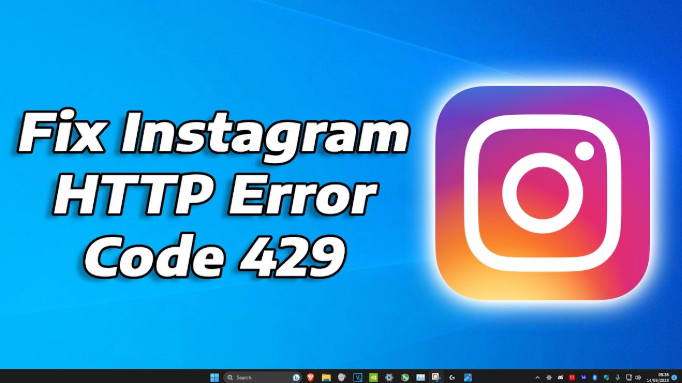 HTTP Error 429 Instagram